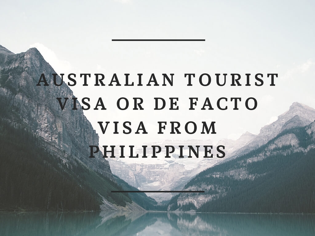 Australian tourist visa or de facto visa from Philippines