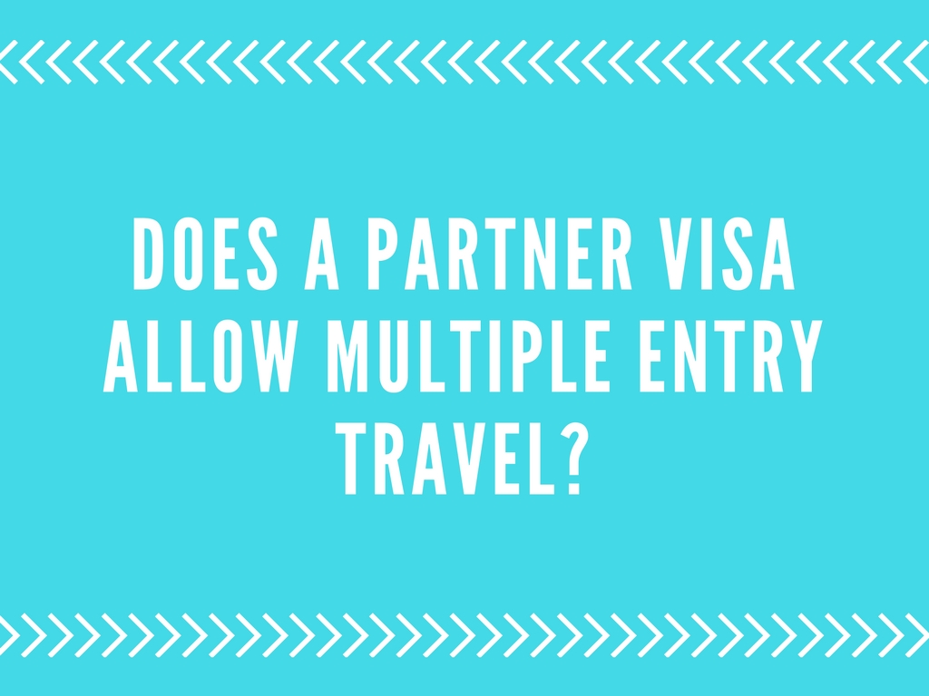 Does a partner visa allow multiple entry travel?