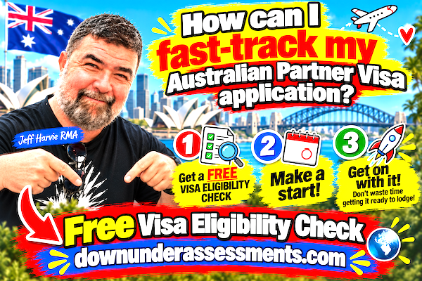 How Can I Fast-Track My Australian Partner Visa Application?