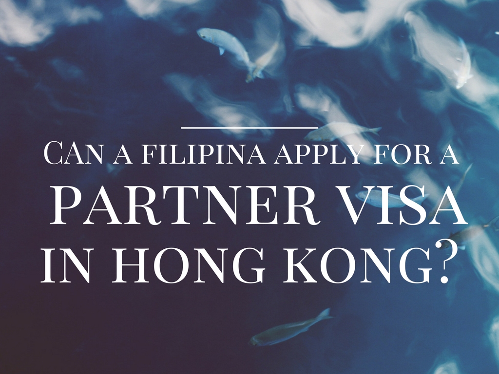 Can a Filipina apply for a partner visa in Hong Kong?
