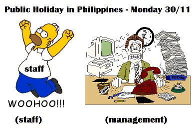 Public Holiday – Philippines – Monday 30/11/2015