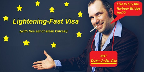 Visa promises and guarantees? Not with Down Under Visa!