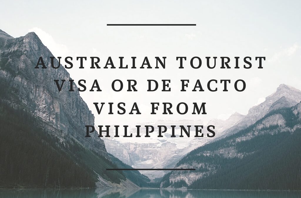 Australian tourist visa or de facto visa from Philippines